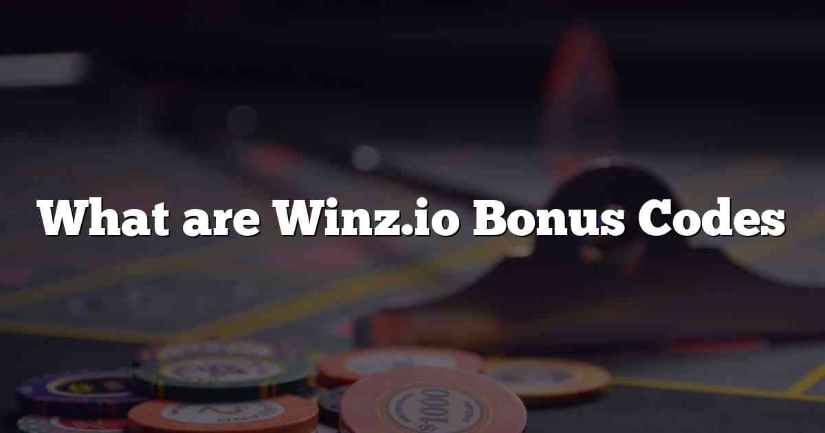 What are Winz.io Bonus Codes