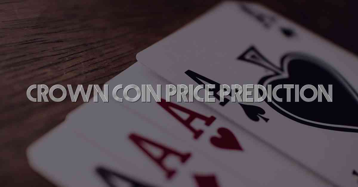 Crown Coin Price Prediction