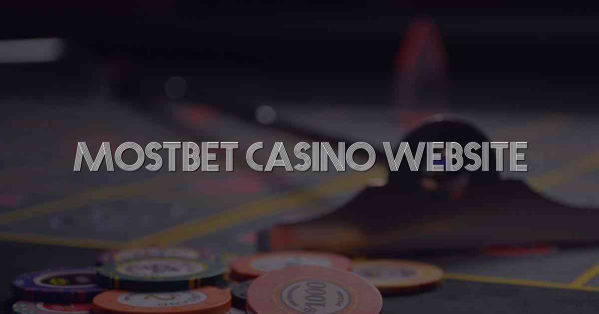 Mostbet Casino Website
