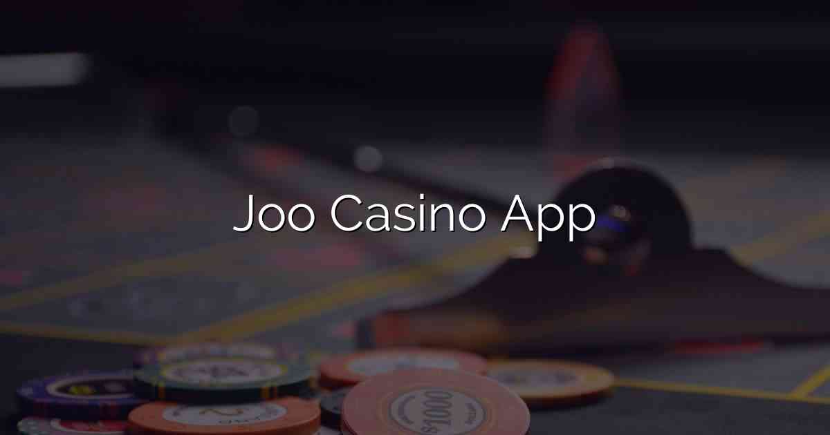 Joo Casino App