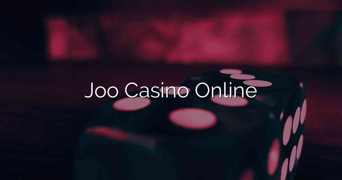 Joo Casino Online