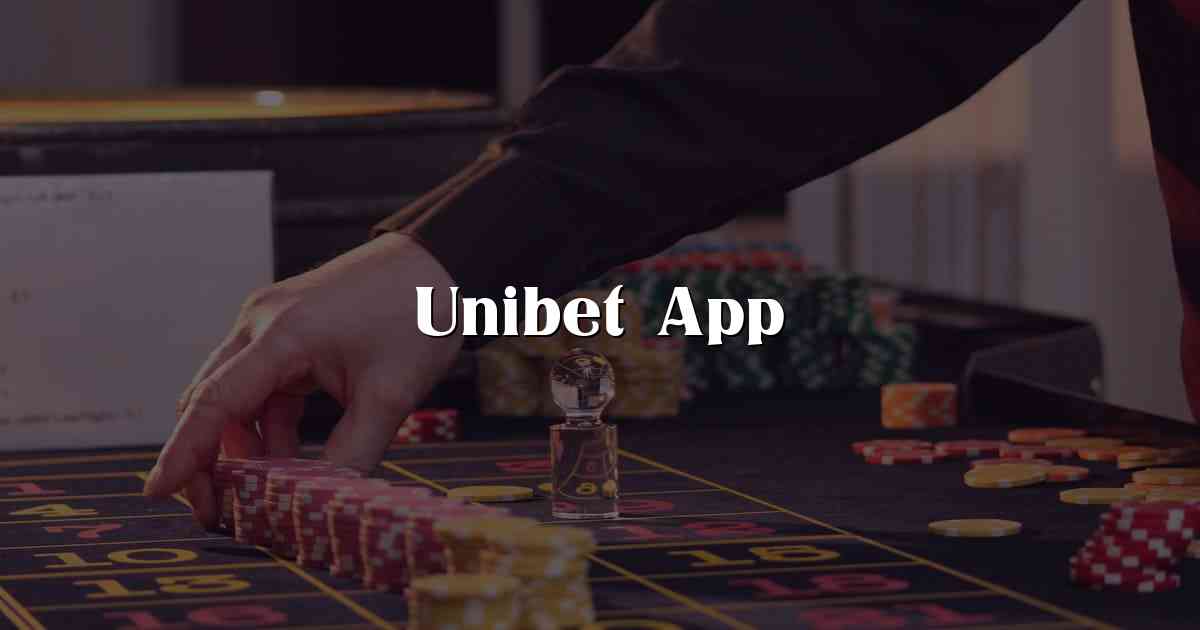 Unibet App