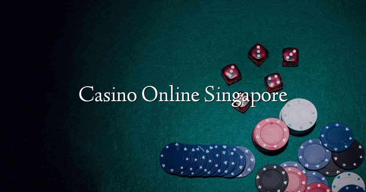 Casino Online Singapore