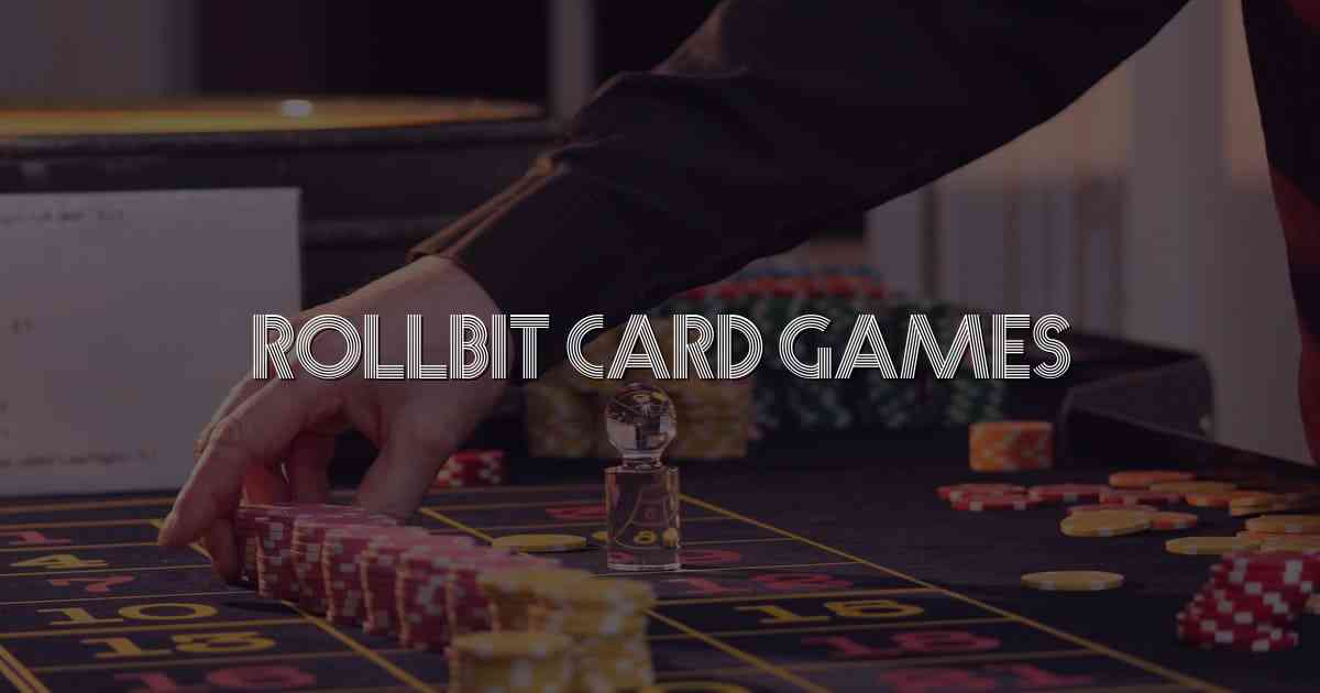 Rollbit Card Games
