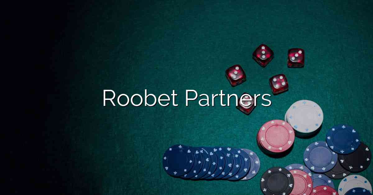 Roobet Partners