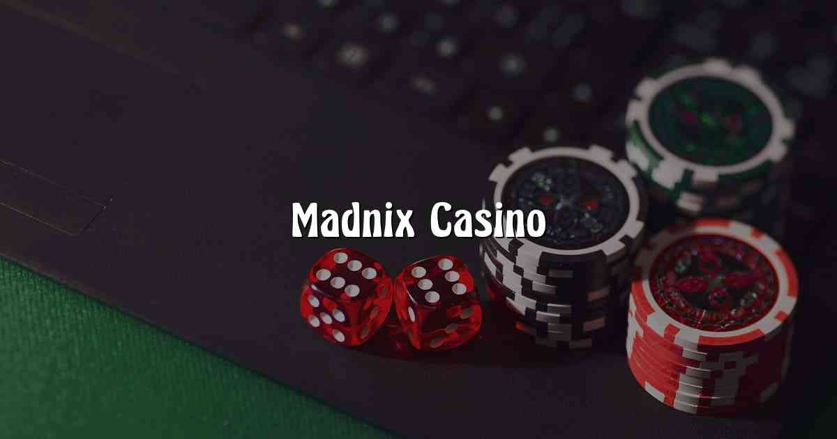 Madnix Casino